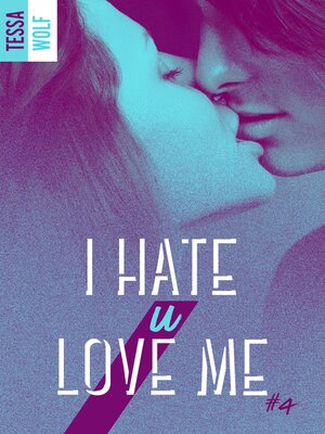 cover image of I hate u love me 4